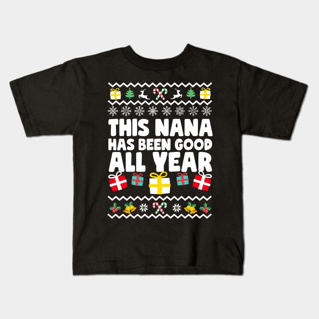 This Nana Has Been Good All Year Kids T-Shirt by thingsandthings